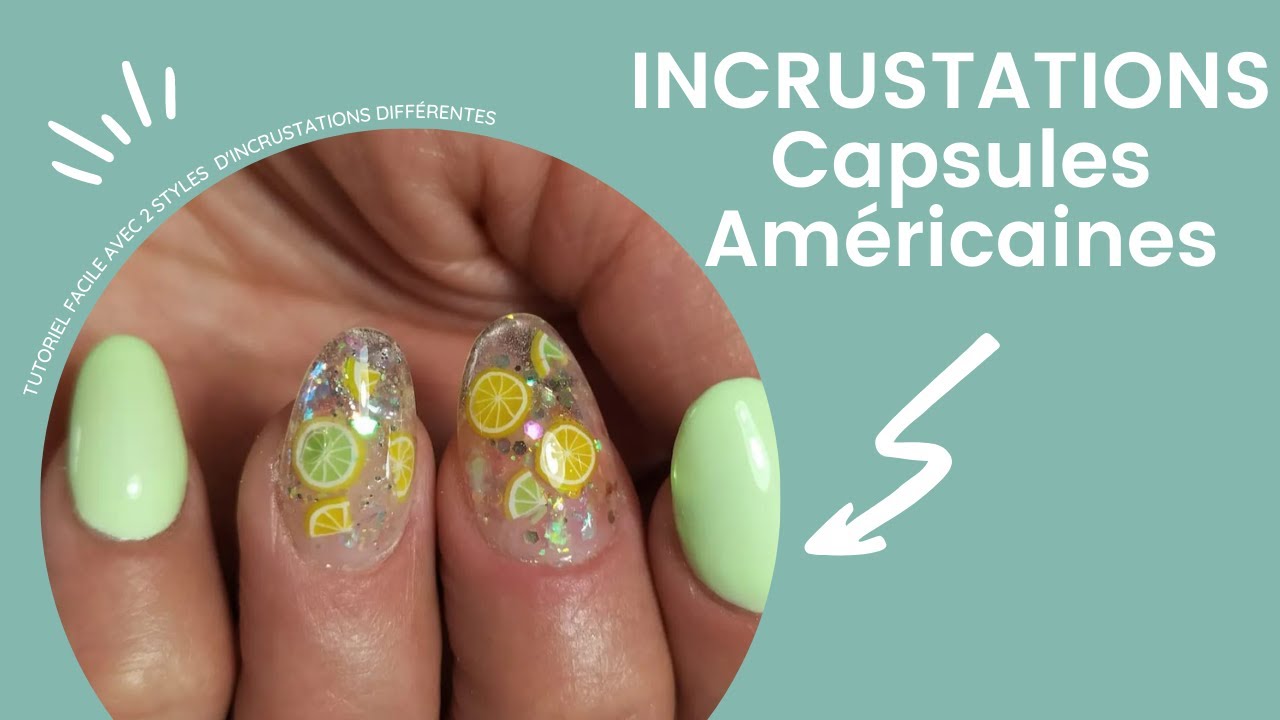 INCRUSTATIONS capsules américaines. TUTO