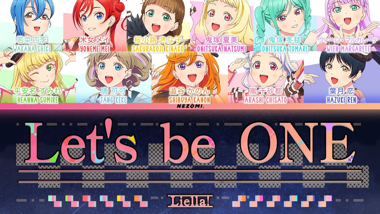 [FULL] Let's be ONE / Liella! / (Kan/Rom/Eng/Esp) Lyrics.