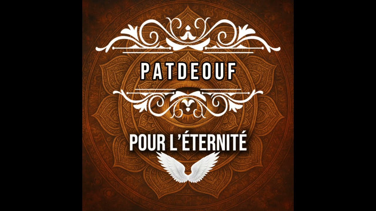 Pour l’éternité – For Eternity | Patdeouf