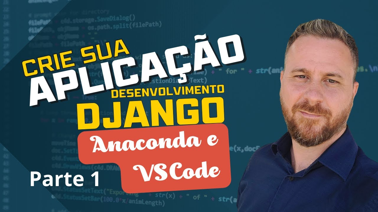Como instalar Anaconda e VScode para o desenvolvimento Python com Django!