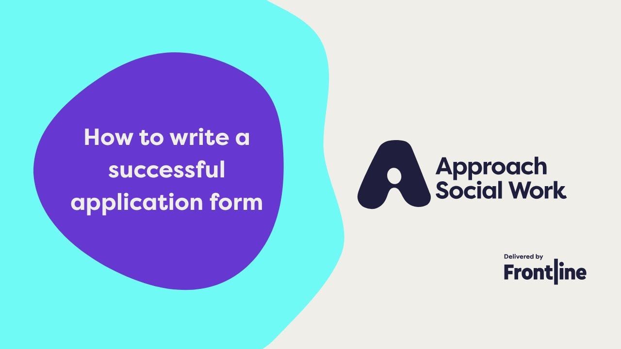 How to write a successful application form | Approach Social Work