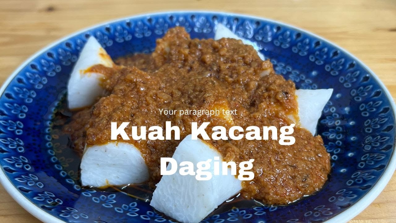 Kuah Kacang Daging  Kak Yan.