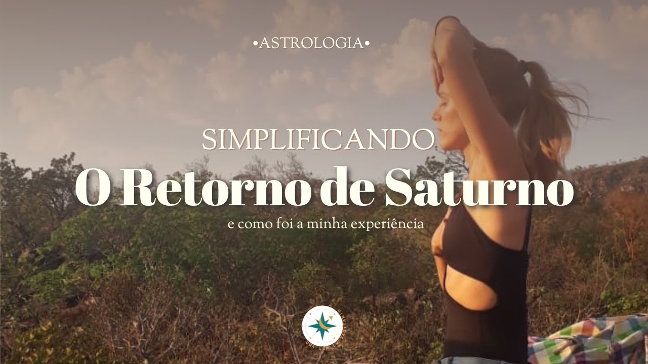 Simplificando o Retorno de Saturno e como foi a minha experiência #astrologia #retornodesaturno