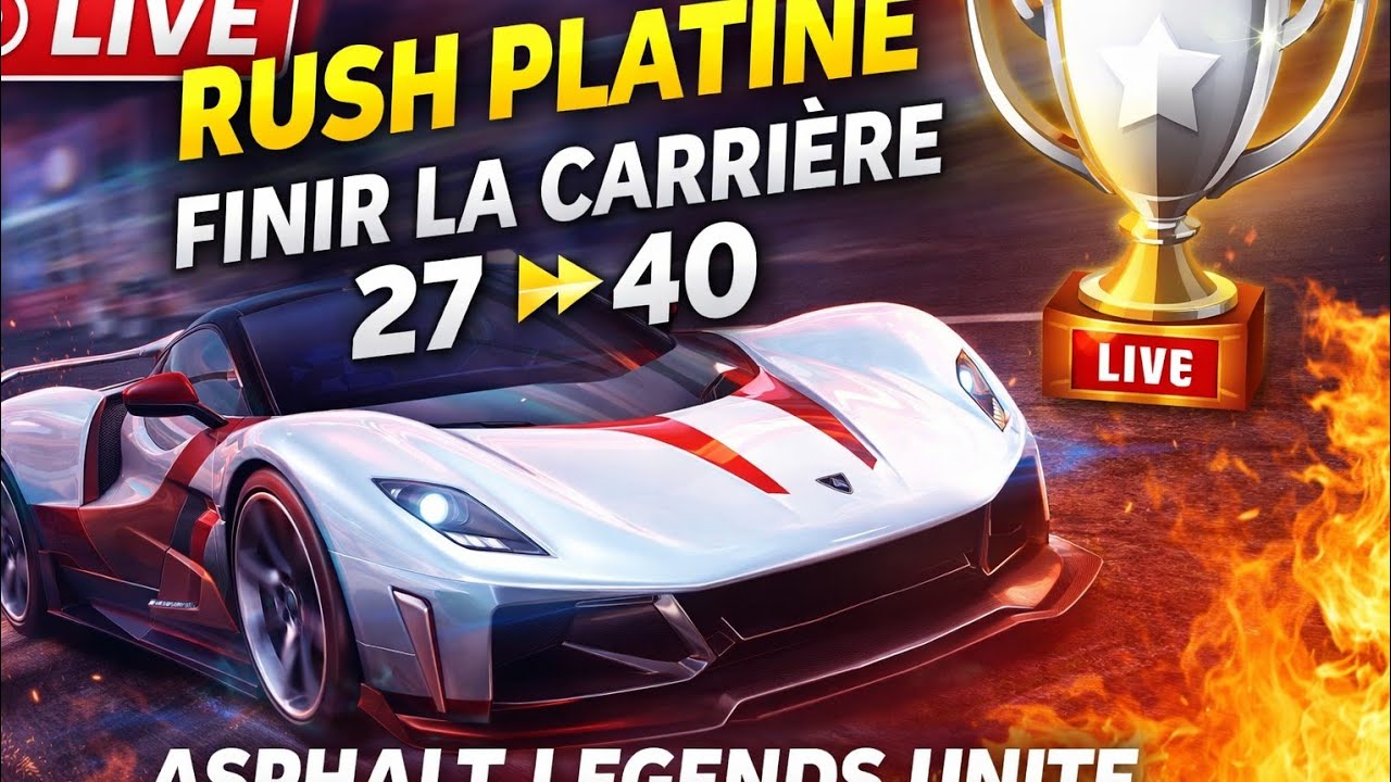 Live  Asphalt Legends Unite | Rush Platine 🏆