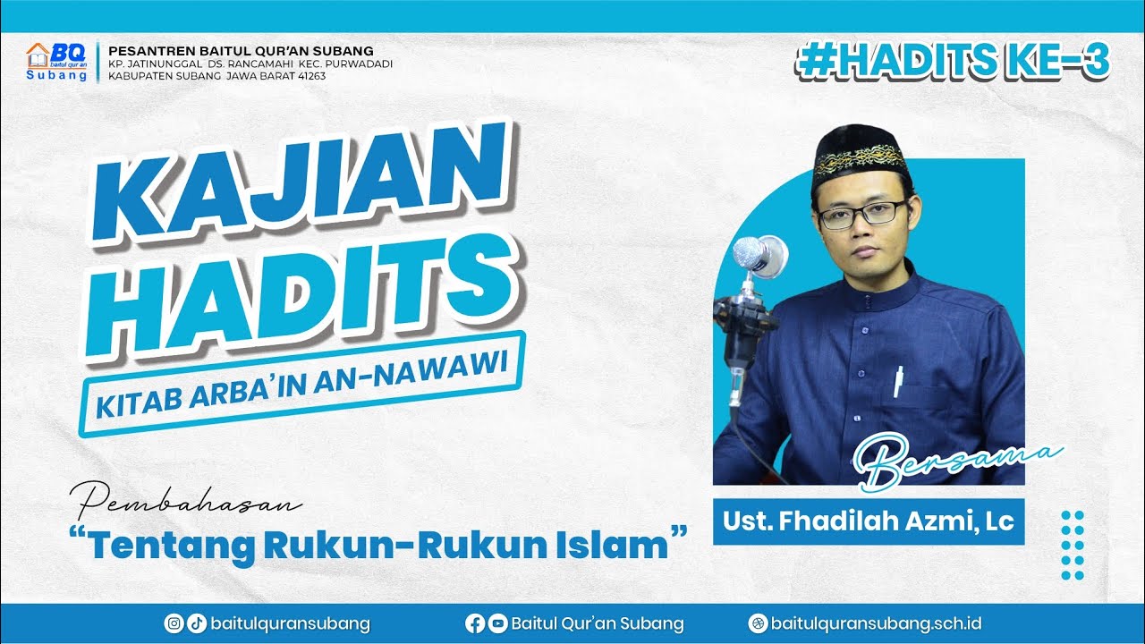 Bedah Kitab Hadits Arbain An-Nawawi || Hadits Ke-3  Tentang Rukun-Rukun Islam