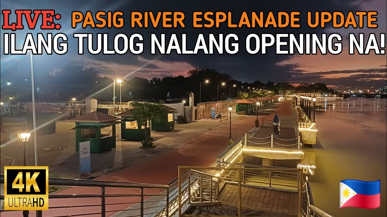 WOW! ILANG TULOG NALANG OPENING MALAPIT NA | PASIG RIVER ESPLANADE REHABILITATION UPDATE