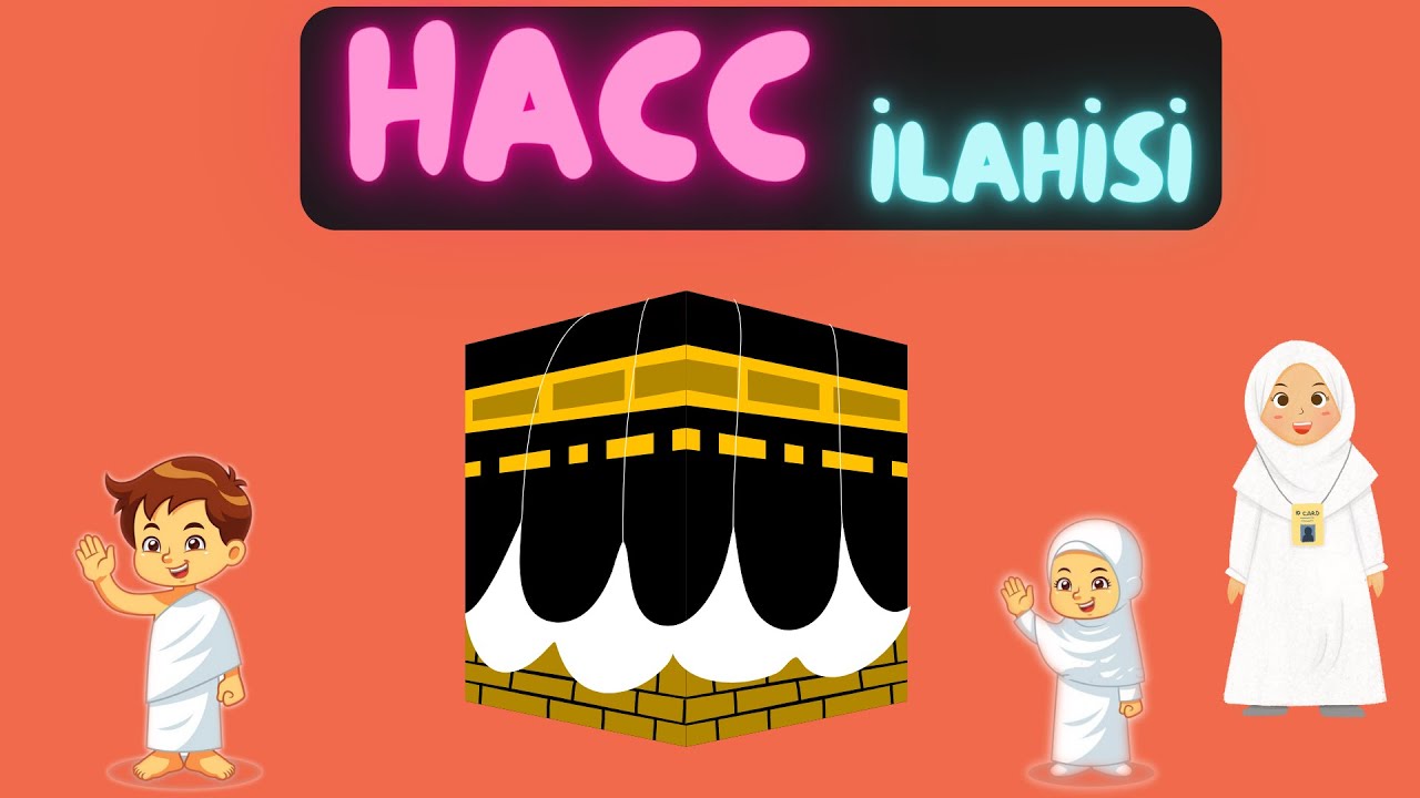 HACC  İLAHİSİ - mekkeye medineye - çocuk ilahisi - dindersi video