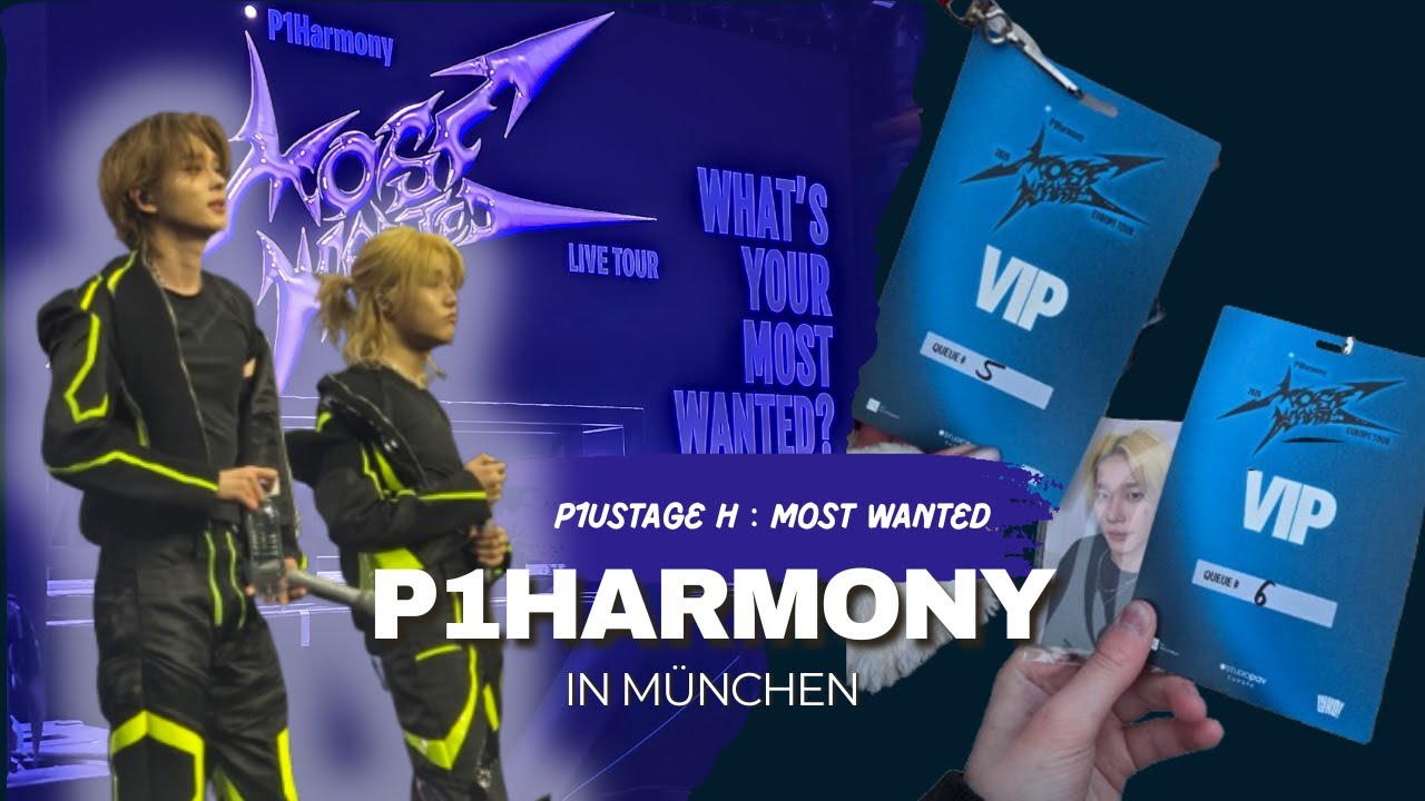 P1HARMONY in MÜCHEN - ✨ MOST WANTED TOUR ✨
