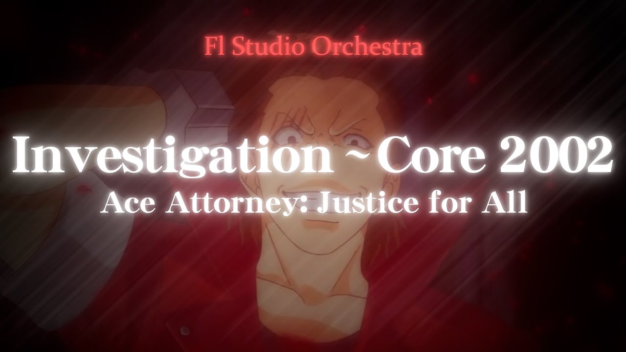 Investigation ~ Core 2002 - Ace Attorney: Justice for All Orchestra