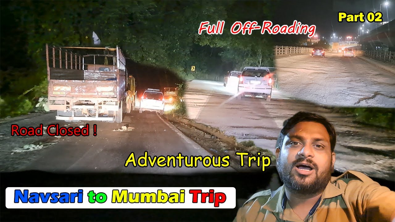 Adventure Trip Gujarat to Mumbai Airport | Full Off-Roading | Heavy Traffic jam on Nh-48
