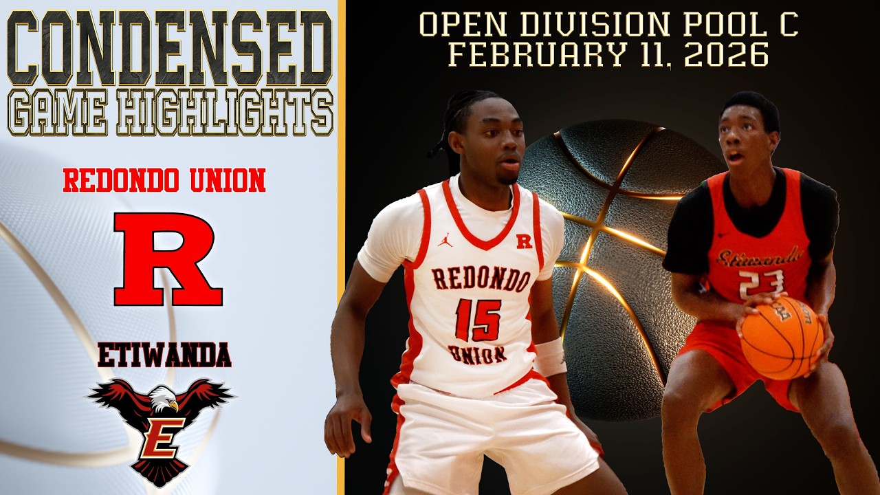 HS Basketball - Redondo Union vs Etiwanda - Open Division Pool C - Condensed Game 4K