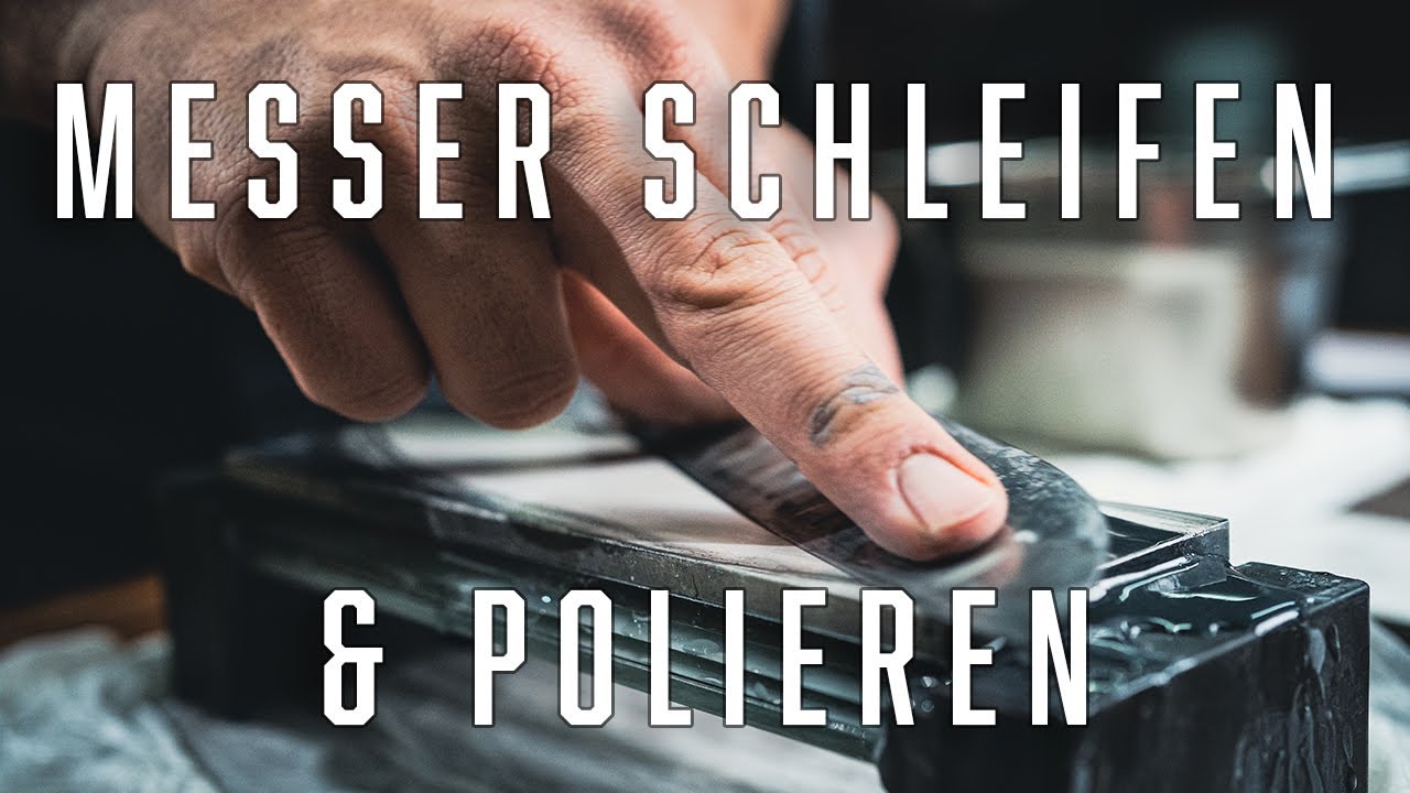 Messerkunde Teil II – Kochmesser richtig schleifen und polieren