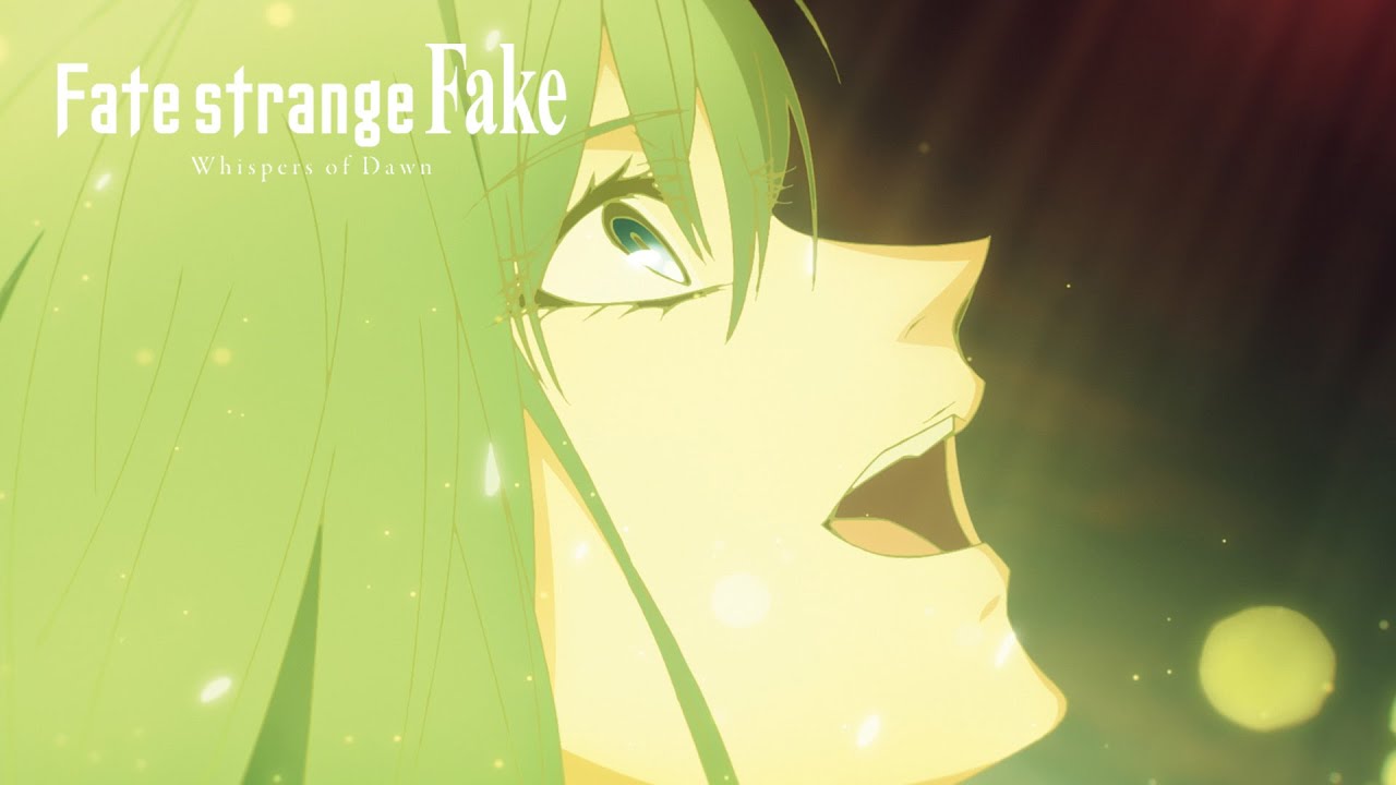 Fate/strange Fake -Whispers of Dawn- | CLIP