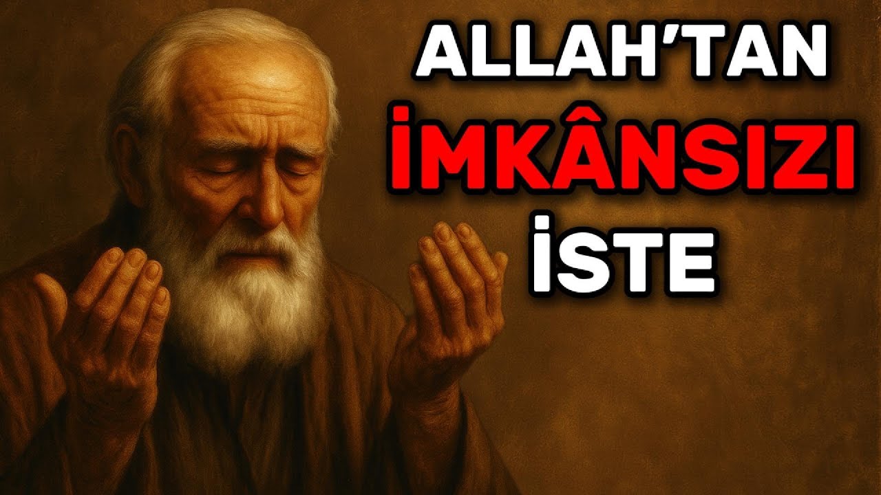 Y&uuml;rekten İste, G&ouml;kler Duysun! Allah&rsquo;tan İmkansızı Talep Etmen Gereken 5 Derin Sebep