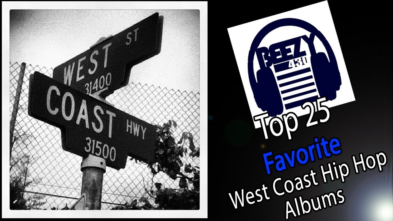 Favorite West Coast Hip Hop Albums Pt. 1 | Beezy430