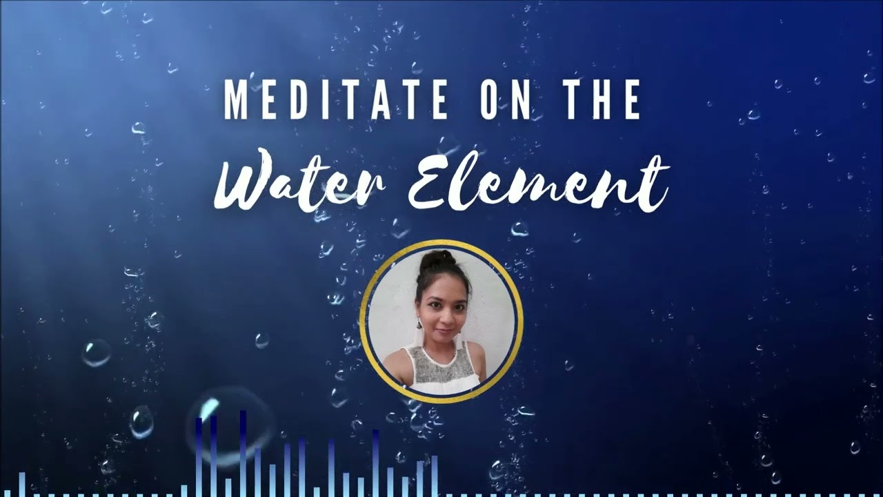 Water Element Meditation to Heal Emotions