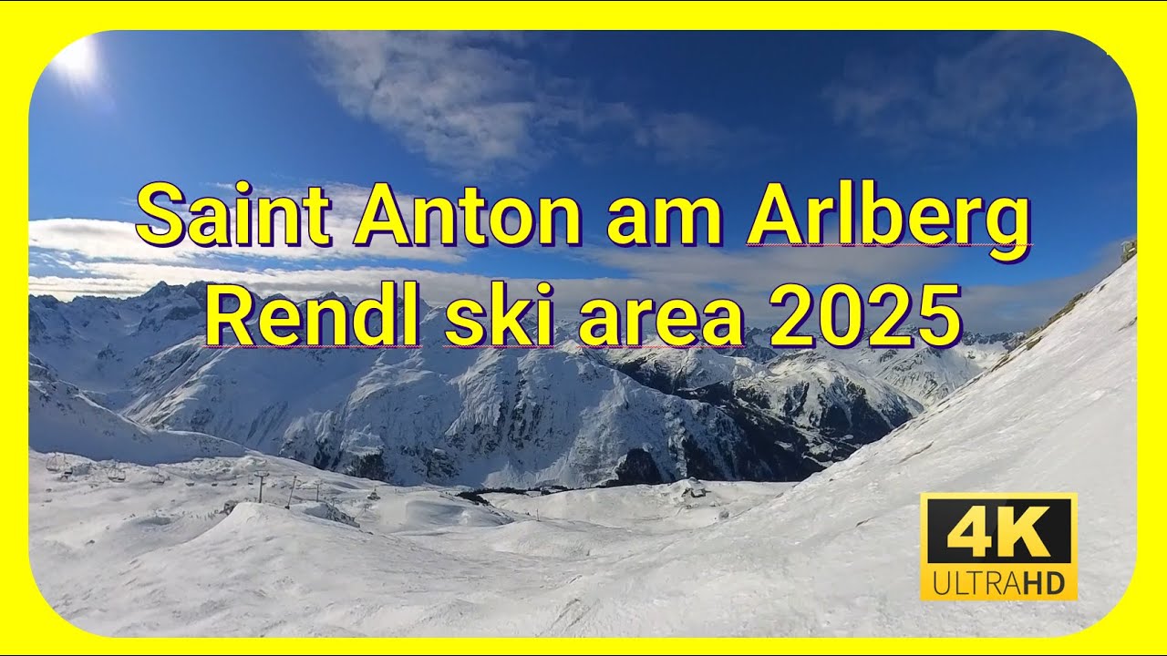 4K Saint Anton am Arlberg - Rendl ski area 2025