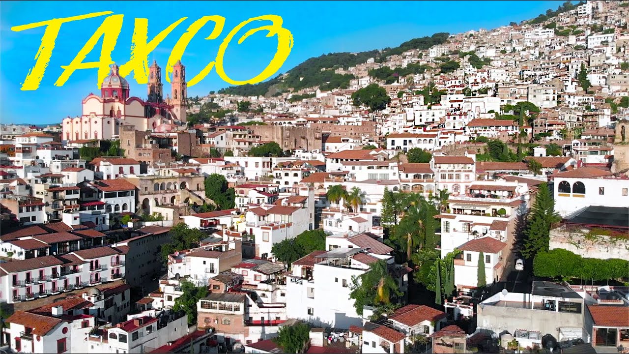 TAXCO, México | Guía de Destino