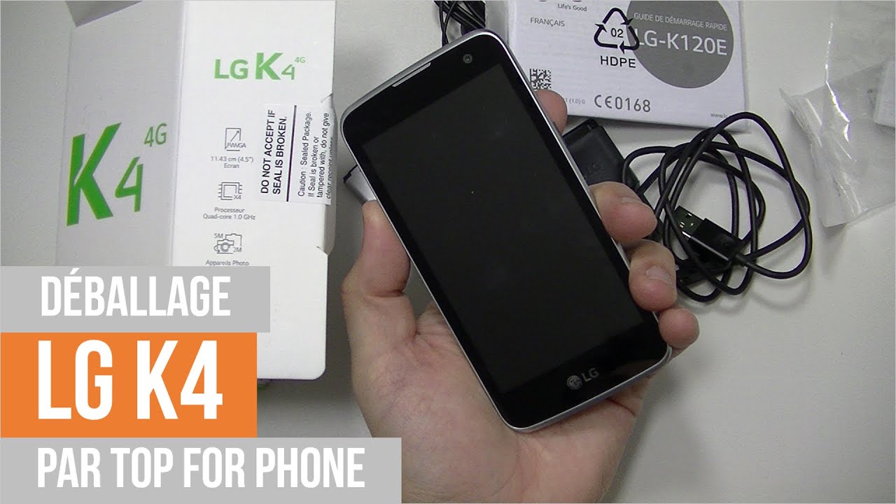 LG K4 - déballage par Top-For-Phone.fr
