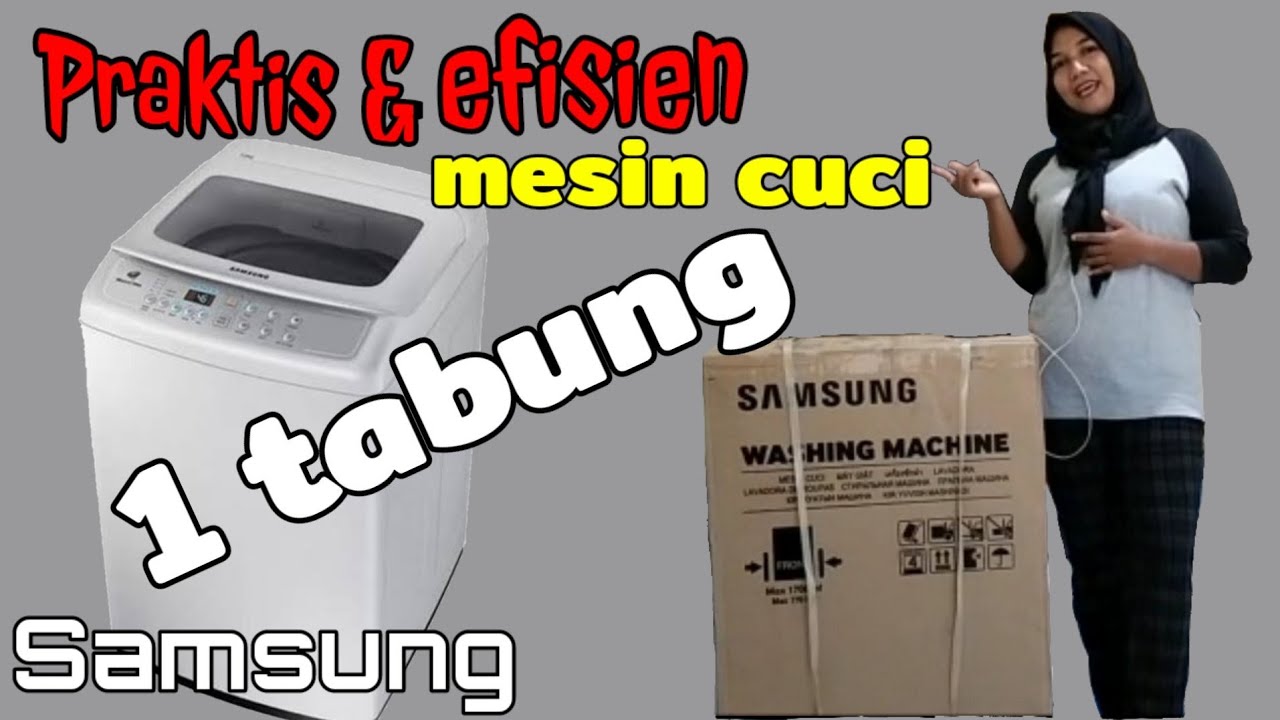 Unboxing dan review lengkap mesin cuci Samsung wobble teknology || satu tabung