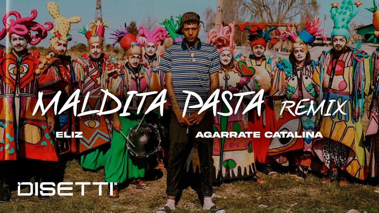 Eliz, Agarrate Catalina - Maldita Pasta Remix (Videoclip Oficial)