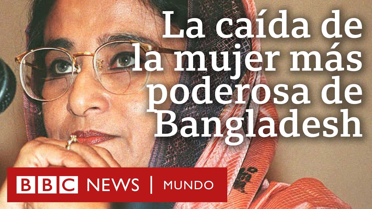 La estrepitosa caída de Sheikh Hasina, la mujer más poderosa de Bangladesh derrocada por estudiantes