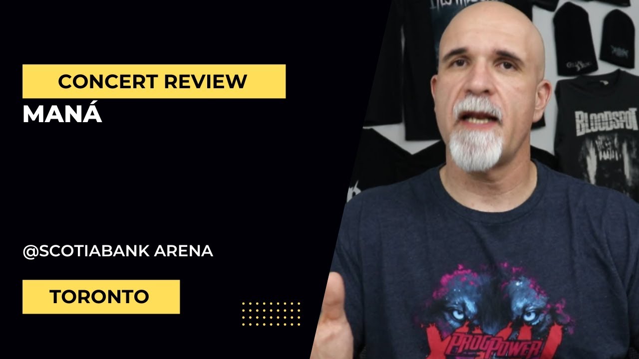 Maná - Toronto Concert Review (October 4th, 2025)