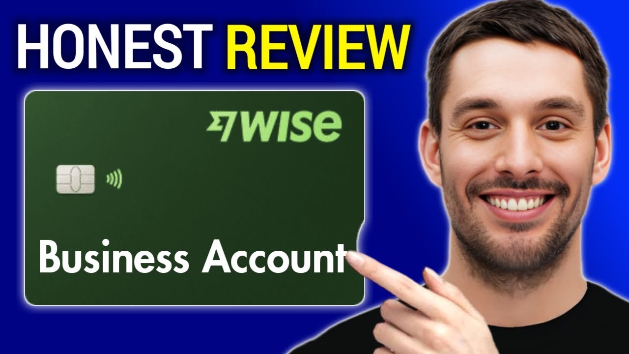 Wise Business Account Review &ndash; The Truth You Must Know