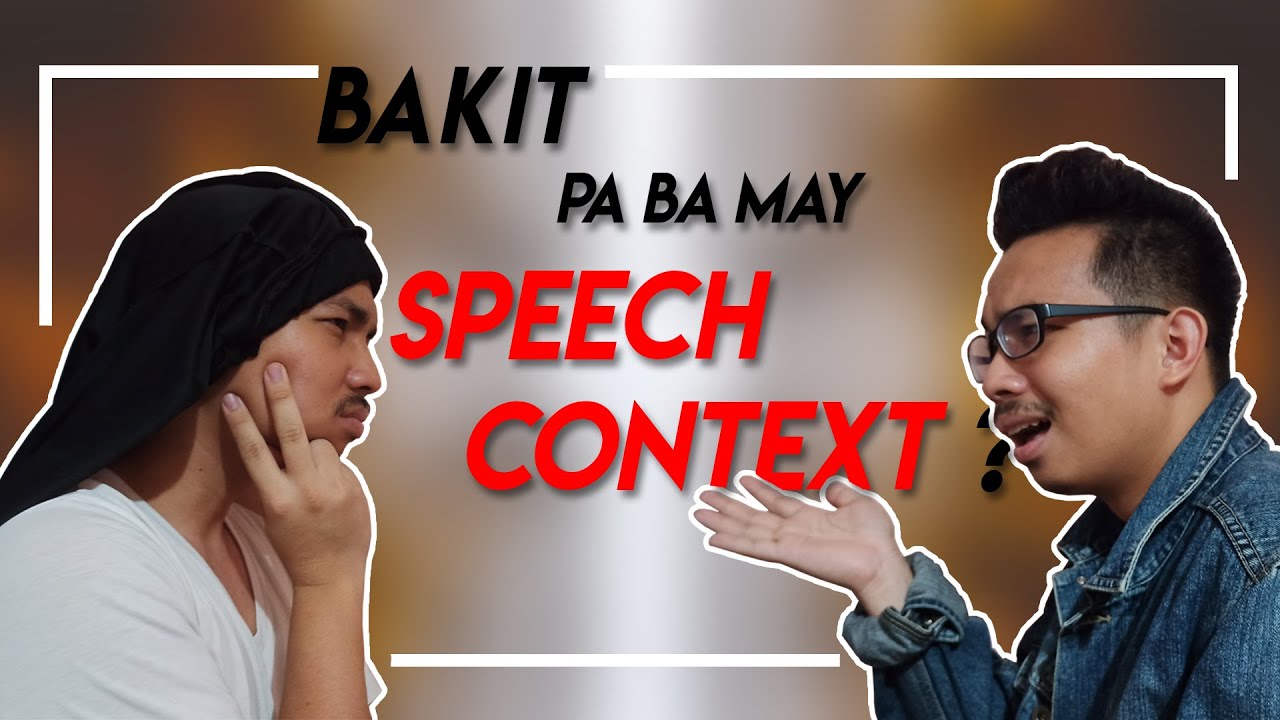 ORAL COM | TYPES OF SPEECH CONTEXT (Tagalog Explanation)