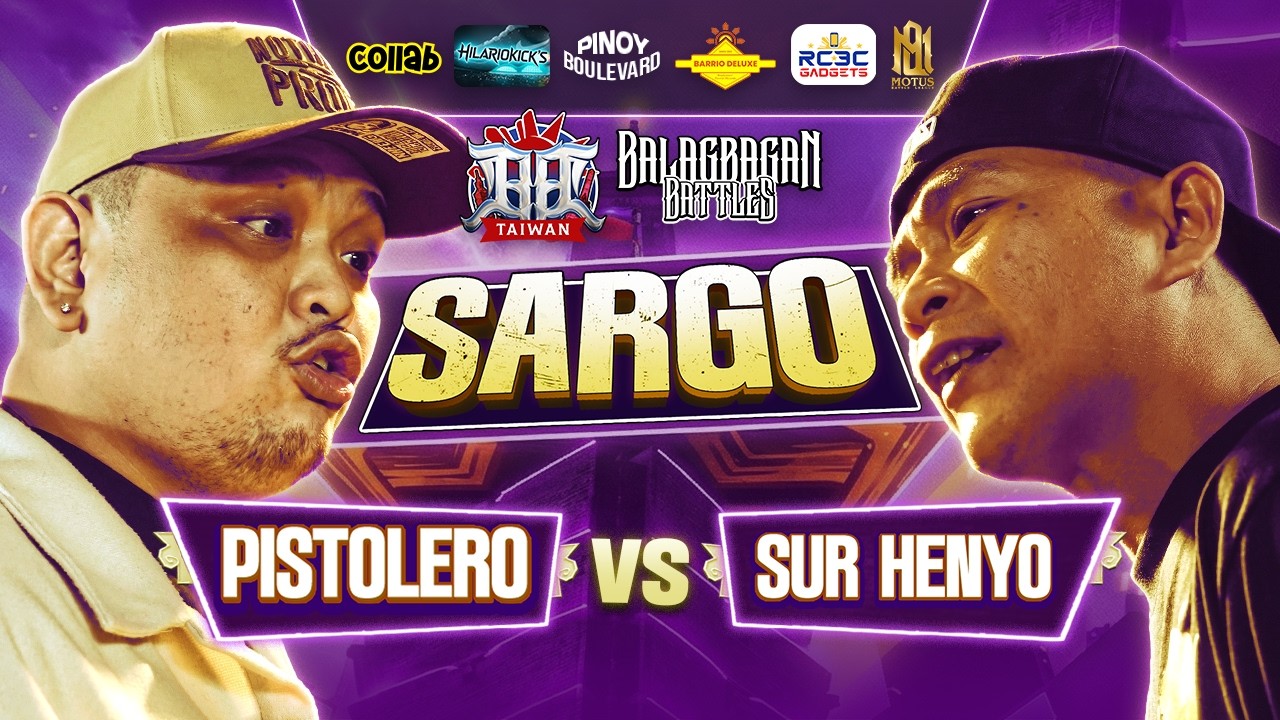 BALAGBAGAN | SARGO | PISTOLERO VS. SUR HENYO