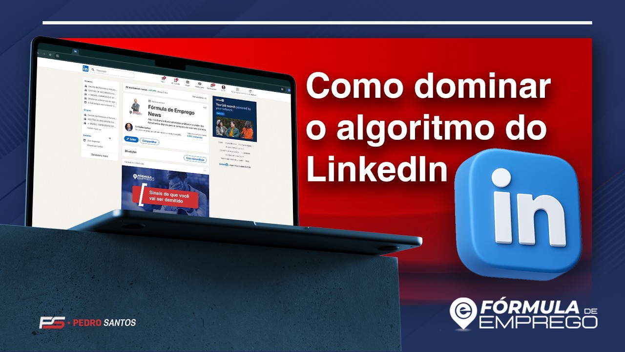 Como dominar o algoritmo do LinkedIn