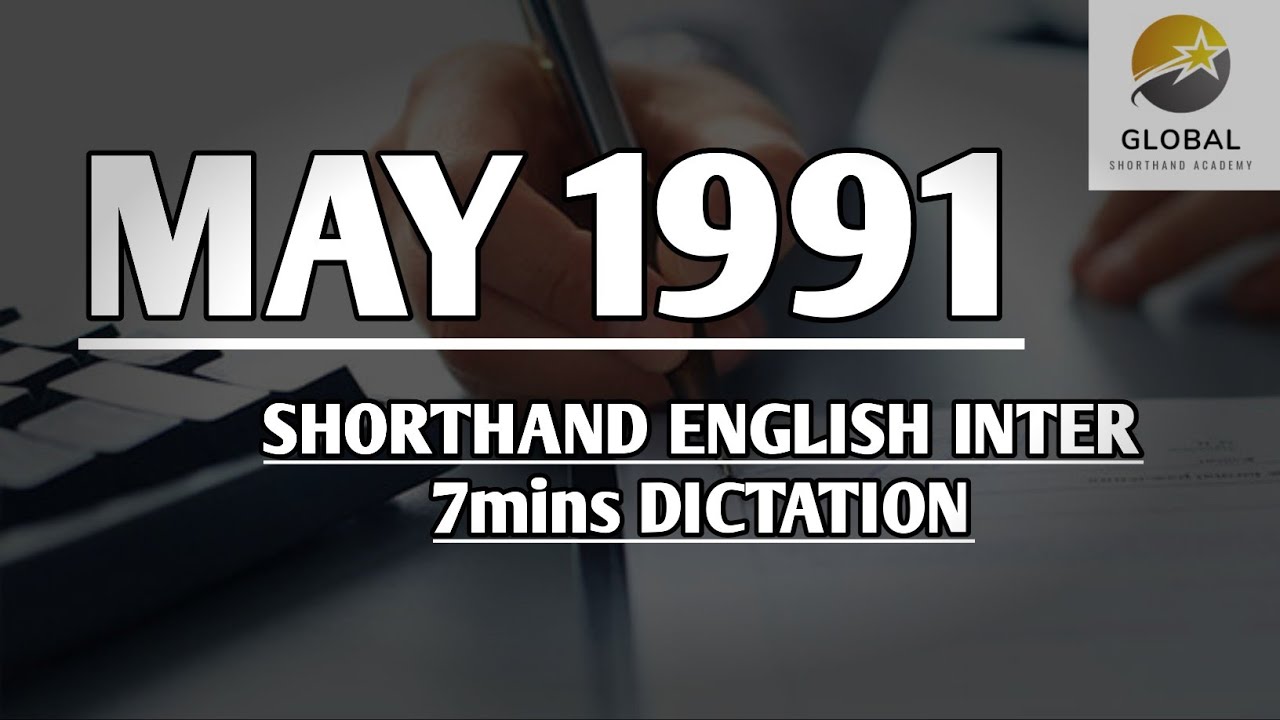 MAY 1991 SHORTHAND DICTATION ENGLISH INTER SPEED 7mins 🔊💭✍🏼🏆✨