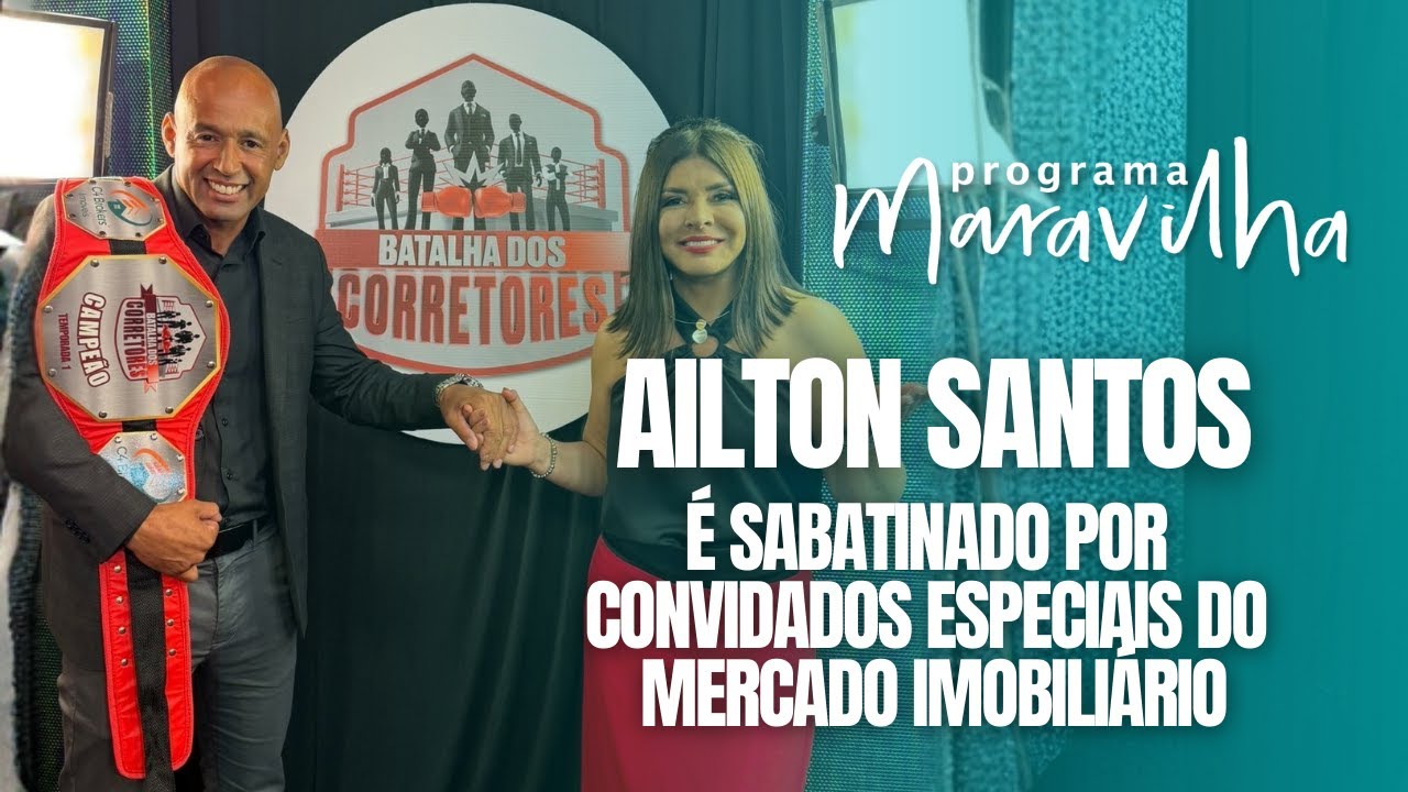 CAMPEÃO DO REALITY BATALHA DOS CORRETORES PASSA POR SABATINA NO PROGRAMA MARAVILHA