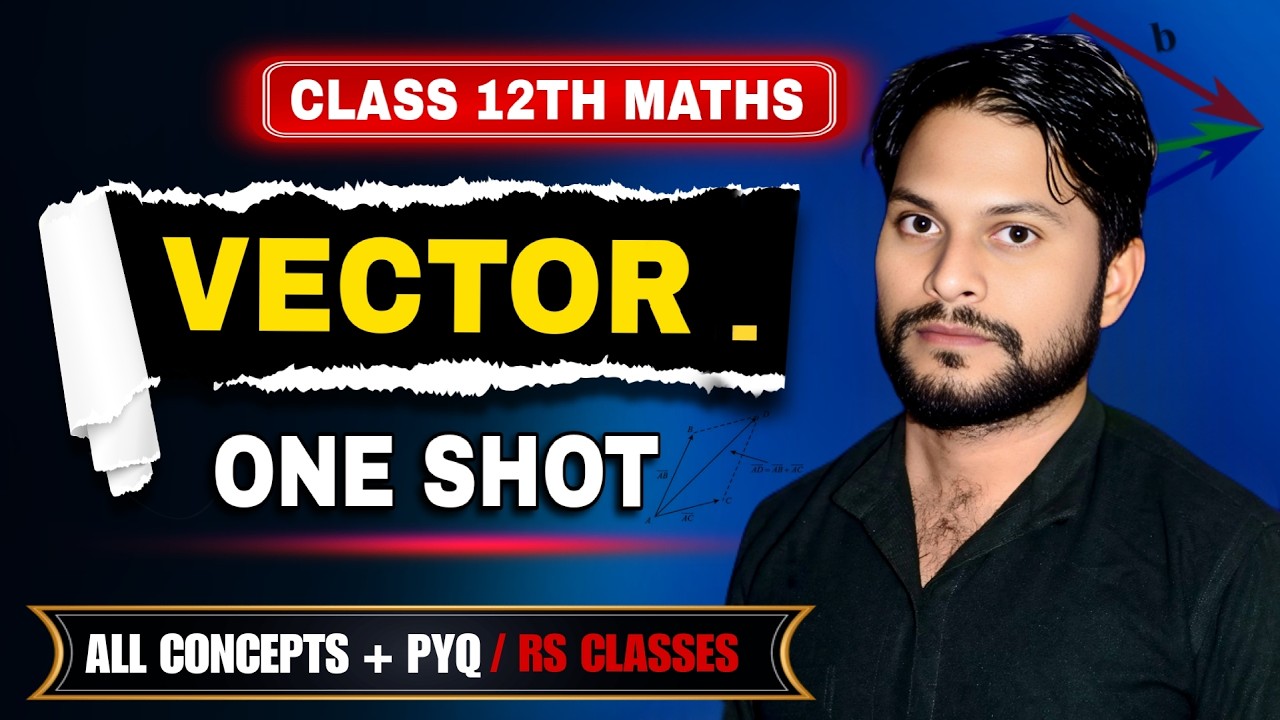 VECTOR ONE SHOT CLASS 12th MATHS BY RAHUL SIR