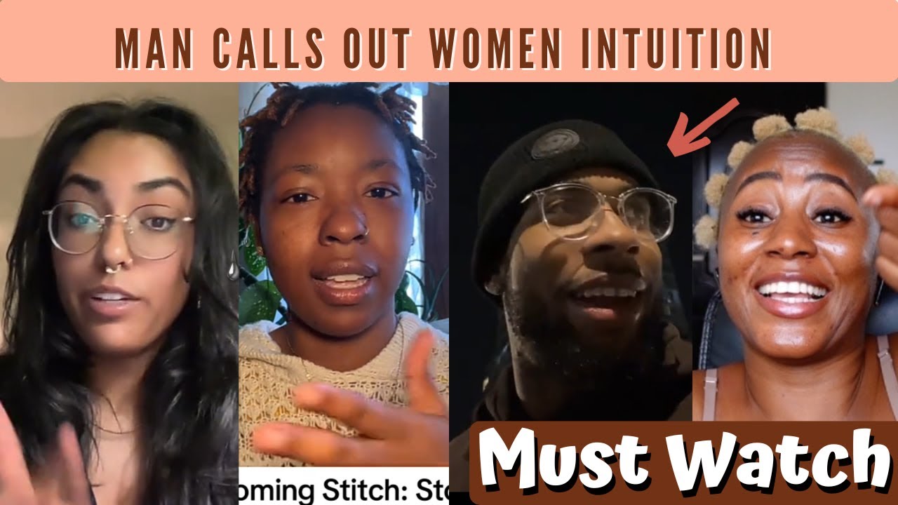 Black Man Calls Out Women Intuition - Must Watch