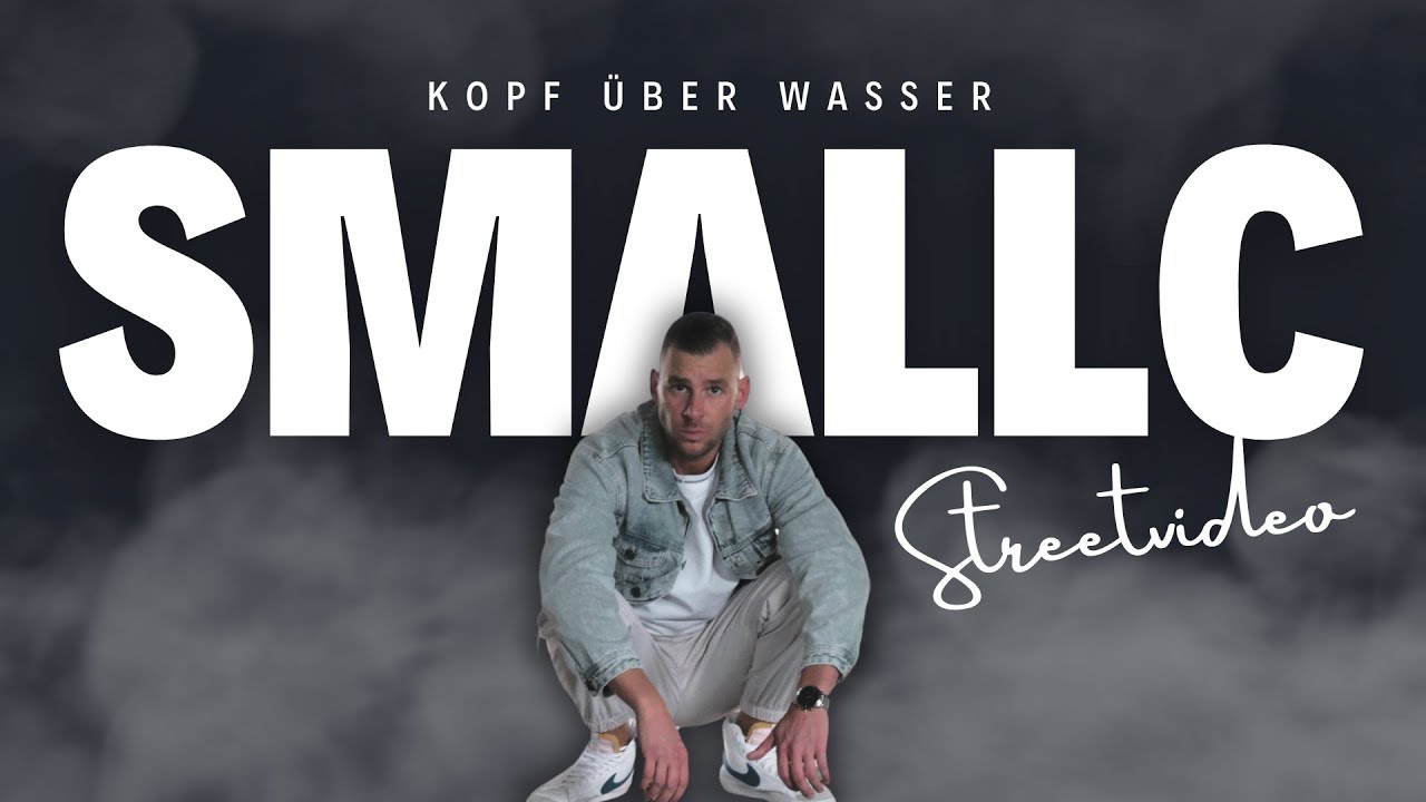 SMALLC - Kopf über Wasser (Official Video)