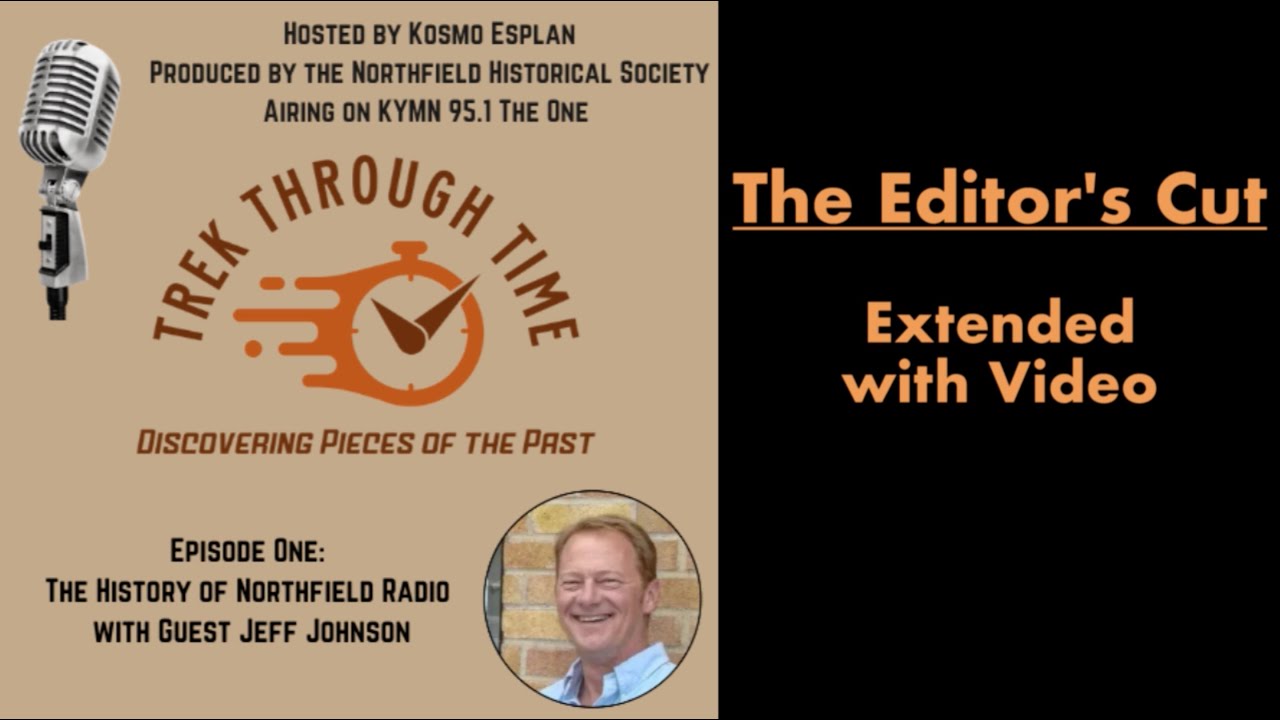 Trek Through Time #1: The History of Northfield Radio featuring Jeff Johnson
