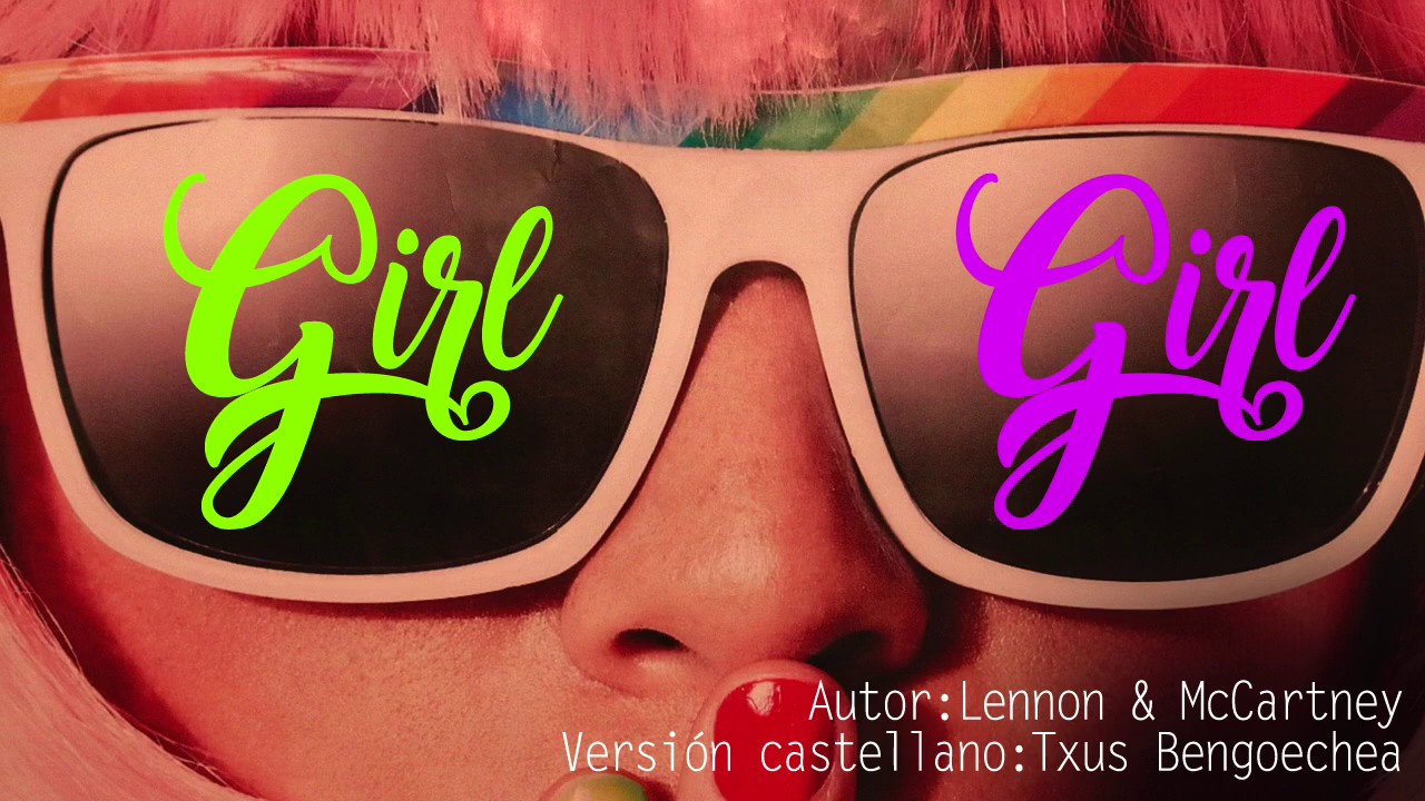 Girl. The Beatles. Adaptación al castellano. Versión española. Spanish cover. Karaoke