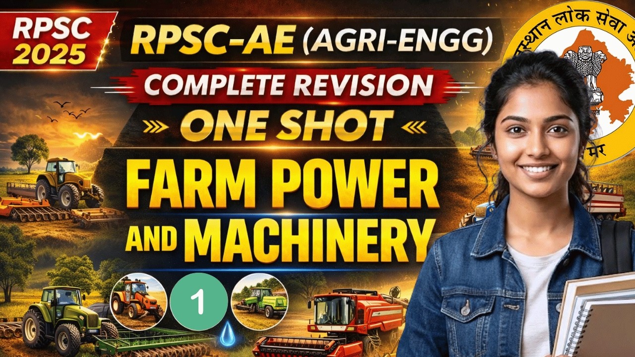 #1 Farm Power and Machinery one-shot revision  | RPSC Assistant Agri-Engg 2025 | 281 POST