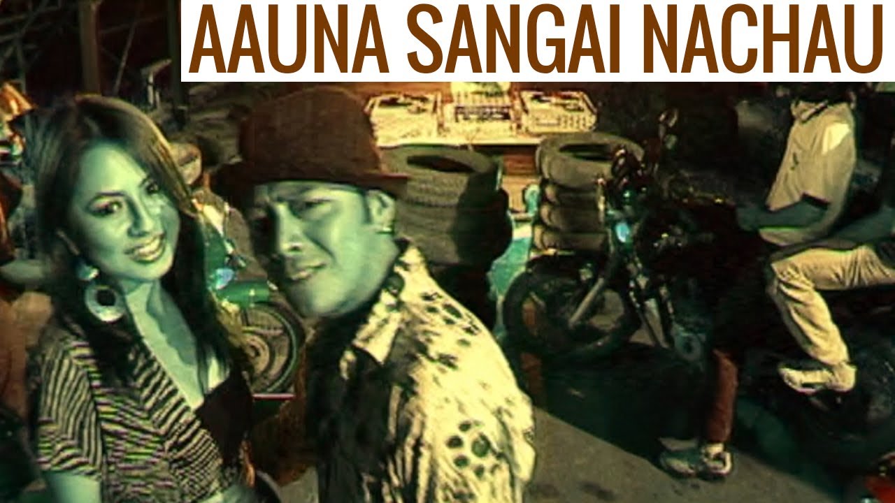 Aau na sangai Nachuna - Nima Rumba