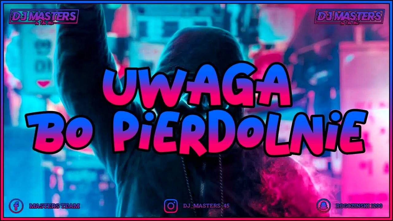 UWAGA BO PIERDOLNIE✔✔DJ MASTERS🥵5K SUBS ❤KLUBOWE HITY MARZEC 2022✔YOUTUBE