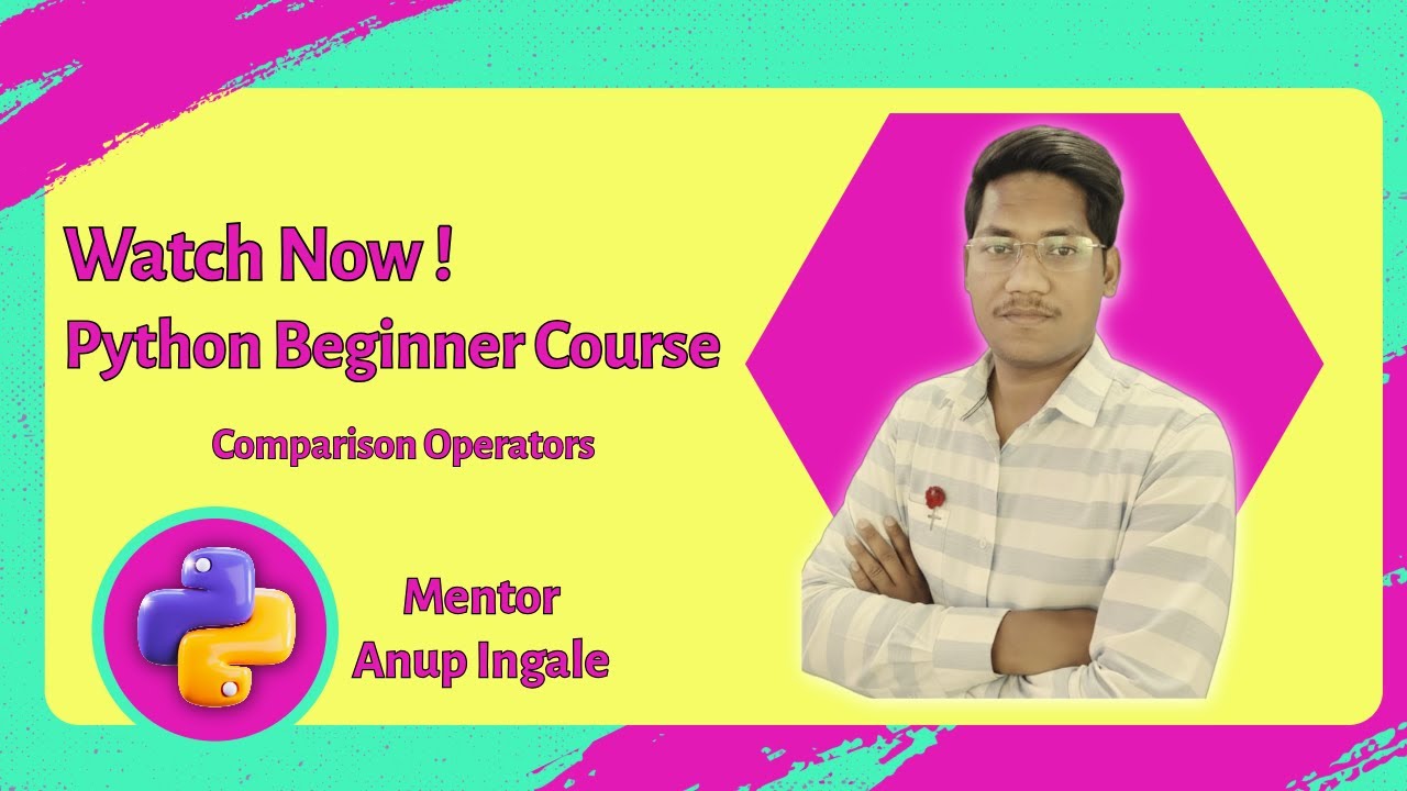 Python Comparison Operators | Python Tutorial for Beginners in Hindi + English