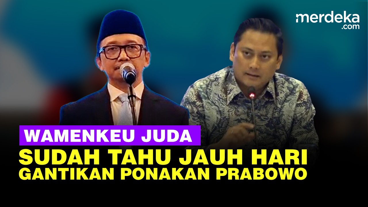 Wamenkeu Juda Agung Blak-blakan Sudah Tahu Gantikan Thomas Ponakan Prabowo: Jauh-Jauh Hari