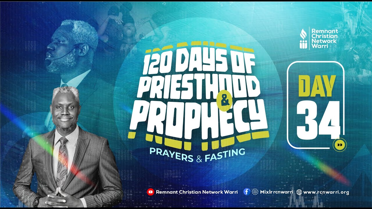 120 DAYS OF PRIESTHOOD AND PROPHECY  || DAY 34 || EVANGELIST KESIENA