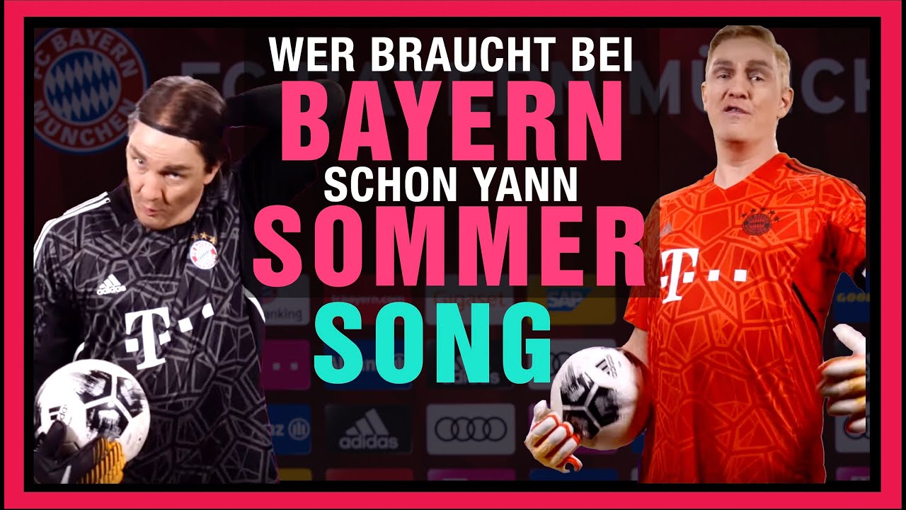 NEUER SINGT: Wer braucht bei Bayern schon Yan Sommer?