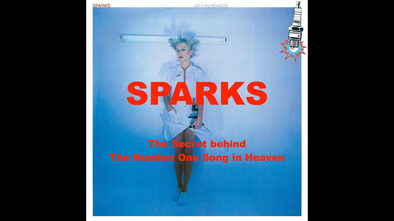 SPARKS: The Secret Behind The Number One Song in Heaven