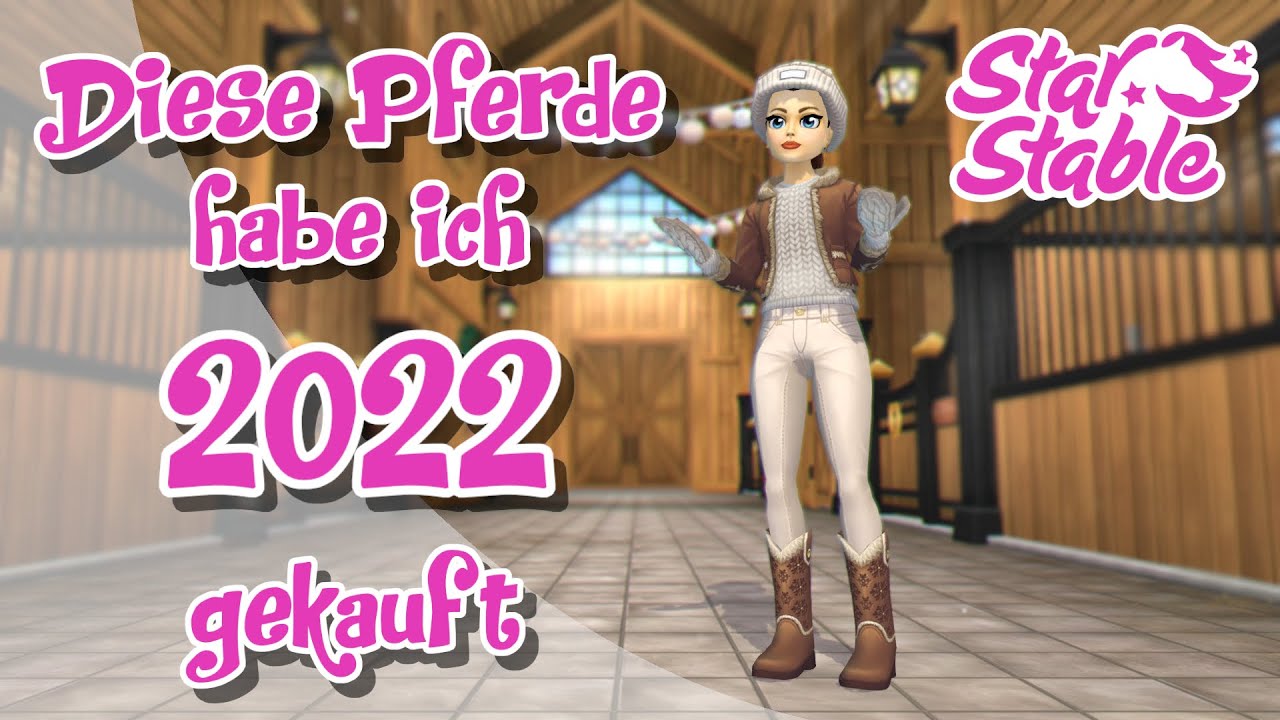 Star Stable [SSO] Alle meine Pferde von 2022