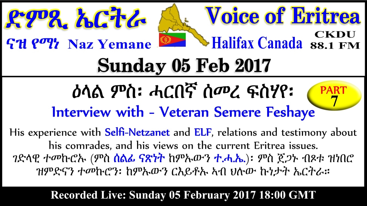 ckdu Voice of Eritrea Naz Yemane programme 2017-02-05 veteran Semere Feshaye P7