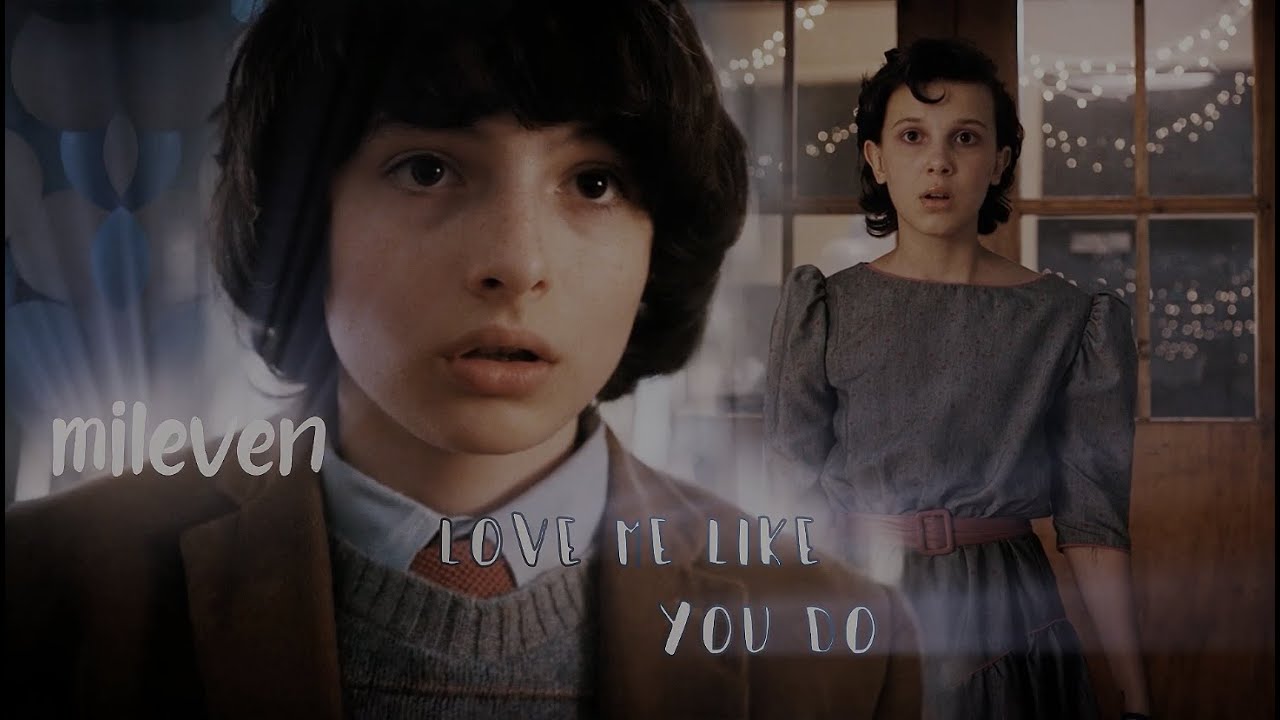 Mike and Eleven - Love Me Like You Do