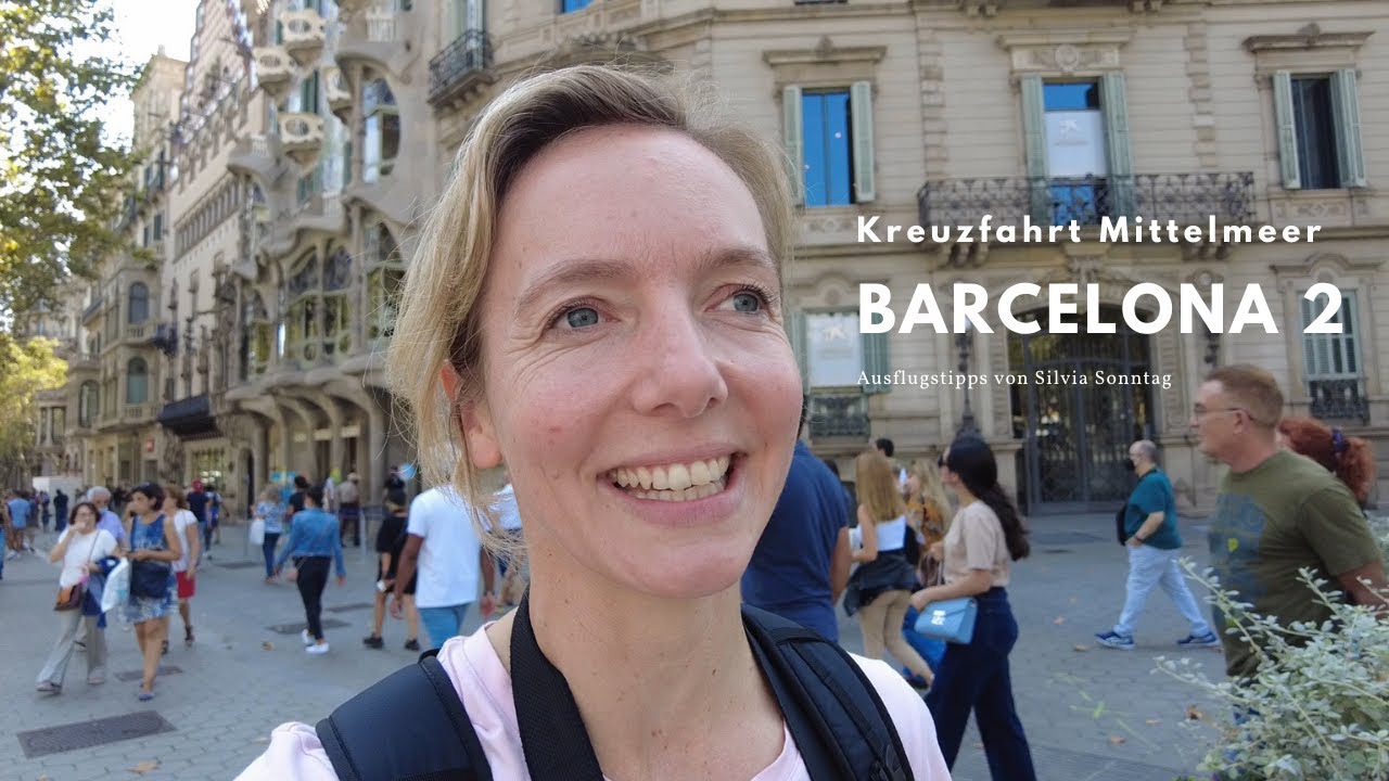 Kreuzfahrt Mittelmeer BARCELONA auf eigene Faust Teil 2 - Auf den Spuren von Gaudí